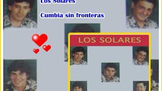 Los Solares  Cumbia sin frontera 1991 Juancito El Santafesino [upl. by Leciram]