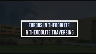 ASLecture 5  Errors in Theodolite amp Theodolite Traversing By ProfBMBhut [upl. by Dlonra]