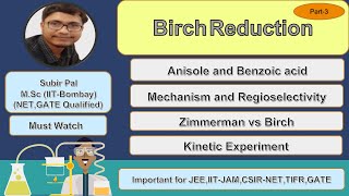 Birch Reduction of Anisole and Benzoic AcidMechanismRegioselectivityKinetic ExperimentNET GATE [upl. by Erdreid]