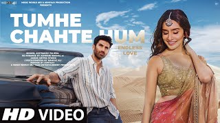 New Song 2024  New Hindi Song  Tumhe Chahte Hum EndLess Love  Shraddha Kapoor  Romantic Song [upl. by Arrekahs]