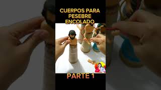 Cuerpos caseros para pesebres encolados reciclaje diy navidad [upl. by Aridatha350]