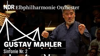 Mahler Sinfonie Nr 2  quotAuferstehungssinfoniequot  Alan Gilbert  NDR Elbphilharmonie Orchester [upl. by Edecrem999]