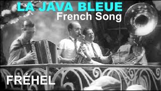 La Java bleue Fréhel French Song FrEn Lyrics [upl. by Oderfodog611]