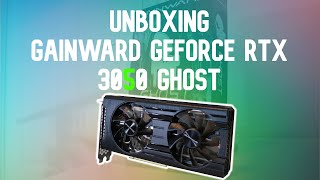 Unboxing Gainward GeForce RTX3050 Ghost [upl. by Eihpos]