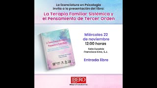 Presentación del libro La Terapia Familiar Sistémica y el Pensamiento de Tercer Orden [upl. by Dami469]