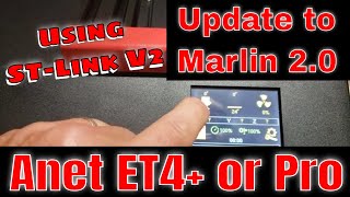 Flash an Anet ET4 Pro or Plus to Marlin 2 firmware using STLink v2 in Minutes [upl. by Mindy580]