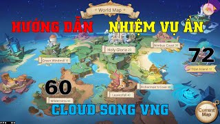 Hướng dẫn NHIỆM VỤ ẨN ở Map Lv 60 và Lv 72  Cloud Song VNG [upl. by Akym]