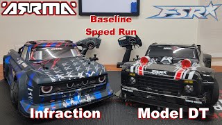 Arrma Infraction amp FSR Model DT Baseline Speed Run [upl. by Janeen]