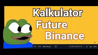 Kalkulator future binance [upl. by Freida]