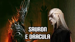 Sauron e Dracula [upl. by Nodnorb]