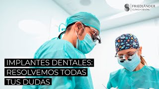 Resolvemos tus dudas sobre Implantes Dentales [upl. by Courtney565]