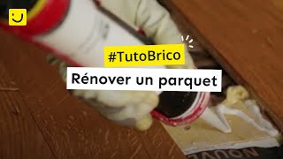 TUTO Rénover un parquet [upl. by Ponton]