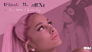 Ariana Grande  thank u next  Knew Better  Forever Boy MASHUP [upl. by Lela30]