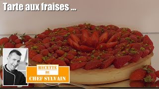 Tarte aux fraises  Recette par Chef Sylvain [upl. by Airetnohs]