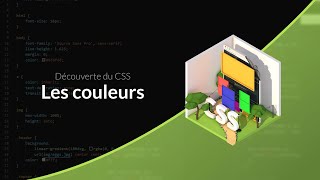 Découverte du CSS 531  Les formats de couleurs [upl. by Ignacius]