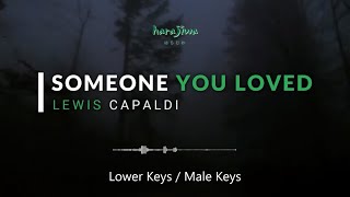 Lewis Capaldi  Someone You Loved  ♪ Lower  Male Keys Lyrics Video  Karaoke  Instrumental [upl. by Apeed751]