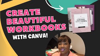 How to Easily Create Workbooks in Canva Quick and EASY Tutorial 2022 and Beyond [upl. by Clorinda]