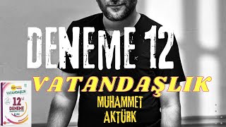 VATANDAÅžLIK DENEME 12 Muhammet AKTÃœRK [upl. by Hussar]