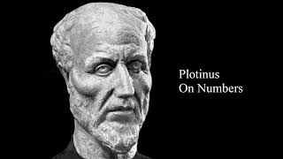 Plotinus on Numbers The Enneads  Ennead 6  Tractate 6 [upl. by Atekin]