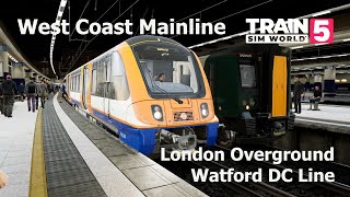 TSW 5  Watford DC Line West Coast Mainline [upl. by Temple526]