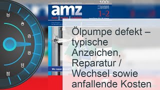 Ölpumpe defekt  Anzeichen Reparatur  Wechsel amp Kosten [upl. by Gale178]