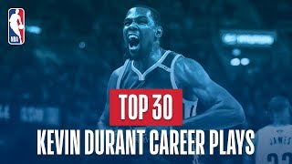 Kevin Durants Top 30 Plays of His NBA Career [upl. by Jarvey]