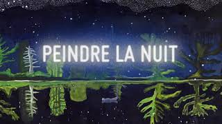 EXPOSITION  « Peindre la nuit »  Teaser [upl. by Julide]