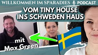 Podcast Minimalismus Talk mit Max Green  Vom Tiny House ins Schwedenhaus  Die Schweden Magie [upl. by Drice]