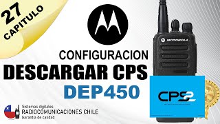 🥇 COMO DESCARGAR SOFTWARE CPS DE PROGRAMACION PARA RADIO PORTATIL MOTOROLA DEP450 mototrbo DEP450 [upl. by Innavoj]