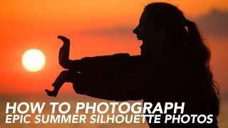 HOW TO PHOTOGRAPH SILHOUETTE SUNSET PHOTOS [upl. by Wellington]