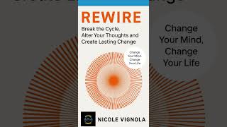 Rewire Your Brain Strategies to Break the Cycle and Create Real Change [upl. by Gotthelf]