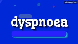 HOW TO SAY DYSPNOEA dyspnoea [upl. by Nyre]