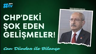 CHPde şok gelişmeler  Can Dündar ile Bilanço [upl. by Enajyram]