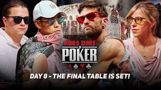 WSOP Main Event Day 8  THE FINAL TABLE IS SET [upl. by Auhoj]