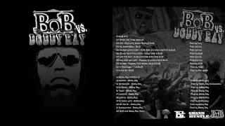 BoB  I Am The Man f OJ Da Juiceman amp Bun B  BoB vs Bobby Ray [upl. by Acimot]