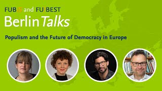 quotPopulism and the Future of Democracy in Europequot  Berlin Talks [upl. by Aylmer]