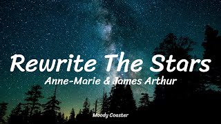 AnneMarie amp James Arthur  Rewrite The Stars Lyrics [upl. by Nibroc]