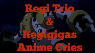 Regi Cries In The Anime Regigigas and Regi Trio [upl. by Murtha796]