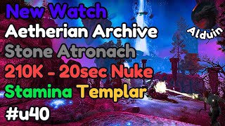 Aetherian Archive  Stone Atronach 20 sec Nuke  210k DPS  Stamina Templar  ESO Infinite Archive [upl. by Ryter349]