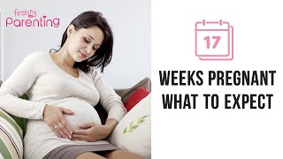 17 Weeks Pregnant  Symptoms Baby Size Dos and Donts [upl. by Isoj]