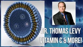 Dr Thomas Levy The Power of Liposomal Vitamin C amp Much More [upl. by Yduj]