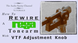 How To Rewire a Rega Tonearm With VTF Adjustment Knob  tutorial [upl. by Simona]