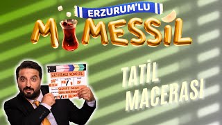 ERZURUMLU MÜMESSİLİN TATİL MACERASI [upl. by Enaamuj]