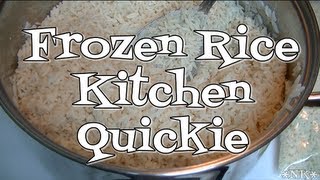 Frozen Rice Noreens Kitchen Quickie [upl. by Aicissej]