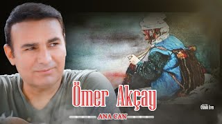 Ömer Akçay  Ana Can  Uzun Hava  Official Audio [upl. by Barclay416]