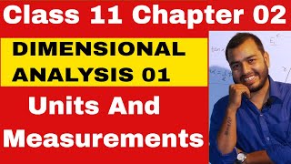 Class 11 Physics Chapter 2  Units and Measurements  Dimensional Analysis  IITJEENEET [upl. by Kaylil]