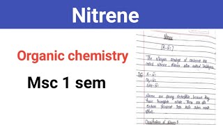 Nitrene organic chemistry  nitrene  msc 1 sem [upl. by Whitelaw]