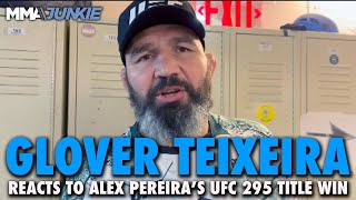 Glover Teixeira Talks Alex Pereiras UFC 295 Win Says Hes Different Level Than Jamahal Hill [upl. by Nylecyoj]