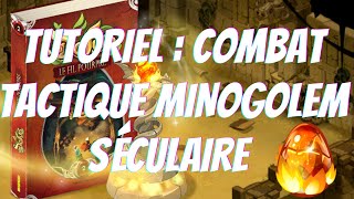 DOFUS POURPRE COMBAT TACTIQUE TUTORIEL  MINOGOLEM SÉCULAIRE [upl. by Neelyaj497]