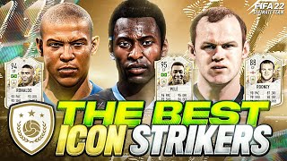 The BEST ICON STRIKERS in FIFA 22 Ultimate Team  BEST CHEAP OVERPOWERED ICONS IN EACH POSITION💪😅 [upl. by Eitac]